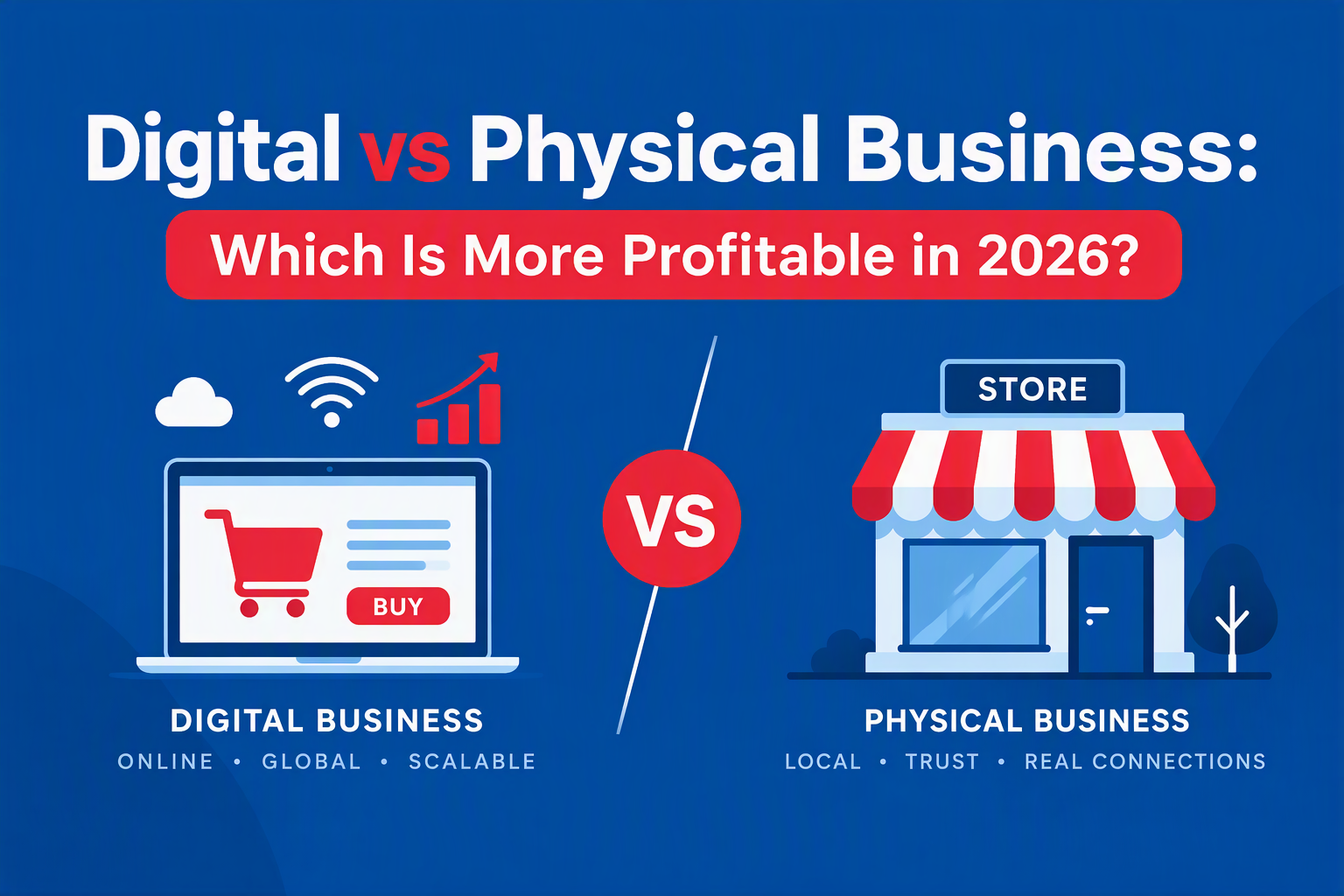 Digital vs Physical Business: Which Is More Profitable in 2026?